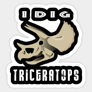 I Dig Triceratops Dinosaur Design Sticker